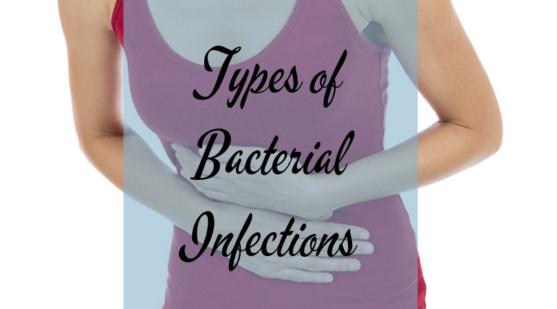 Types of Bacterial Infections